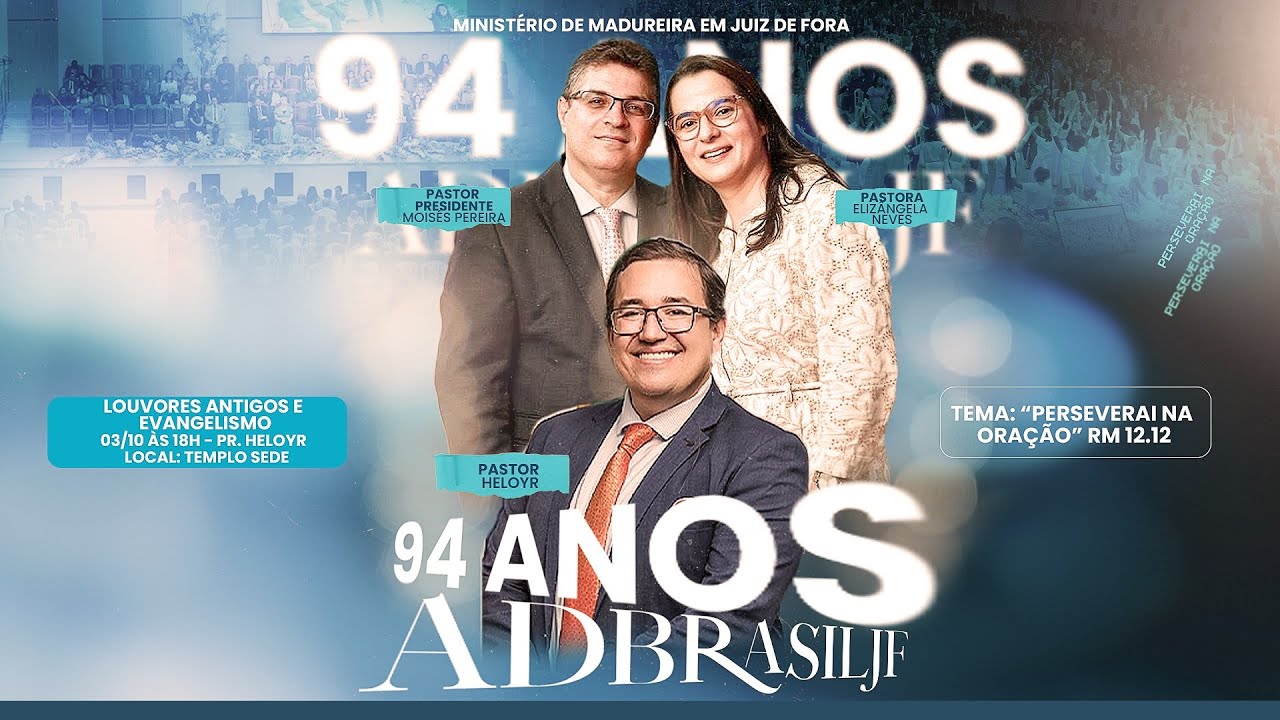94 Anos ADBRASILJF - LOUVORES ANTIGOS - CULTO AO VIVO -  03/10/2025