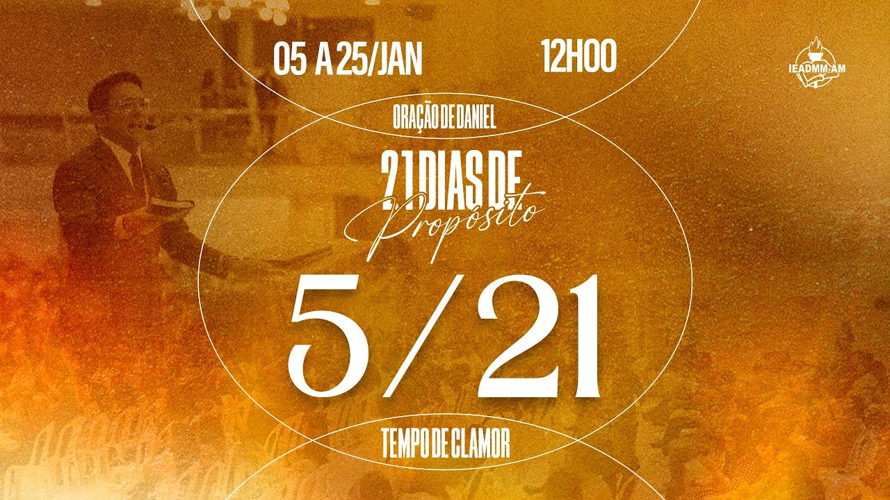 21 DIAS DE ORAÇÃO | AD MADUREIRA - MANAUS-AM (Pr. Adeilson Sales)