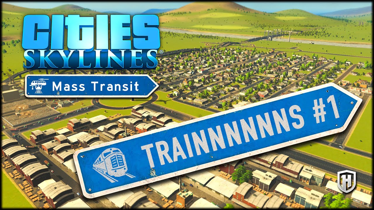 TIGHT BUDGET LAYOUT | TRAINS SCENARIO - Cities: Skylines Mass Transit Gameplay #1