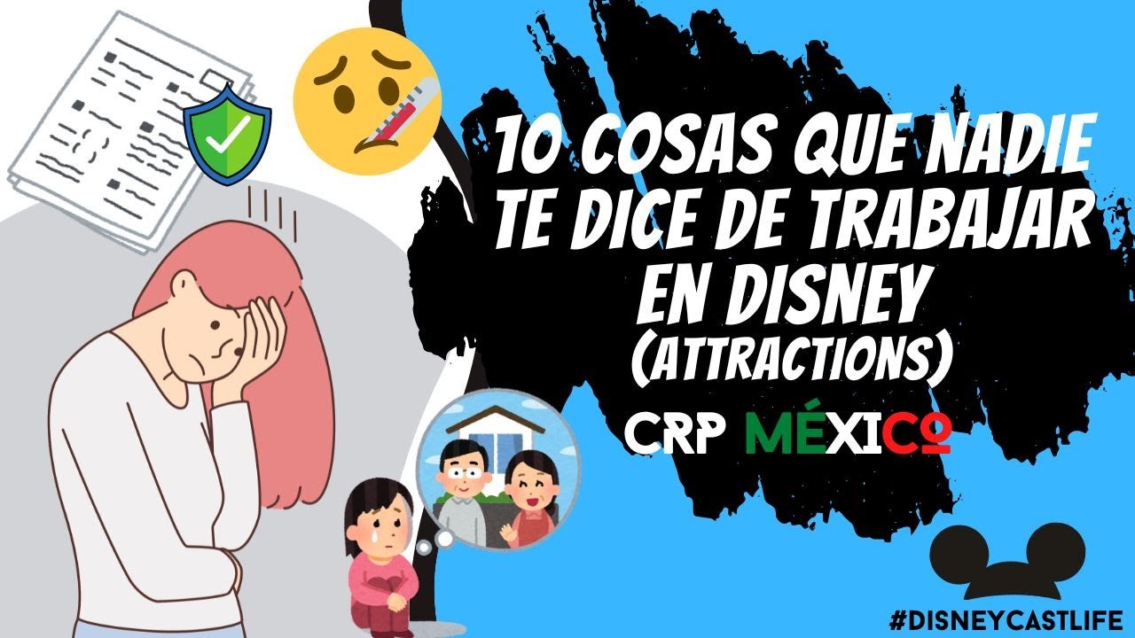 10 Cosas Que Nadie Te Dice De Trabajar En Disney! | Disney CRP México (2023-2024)