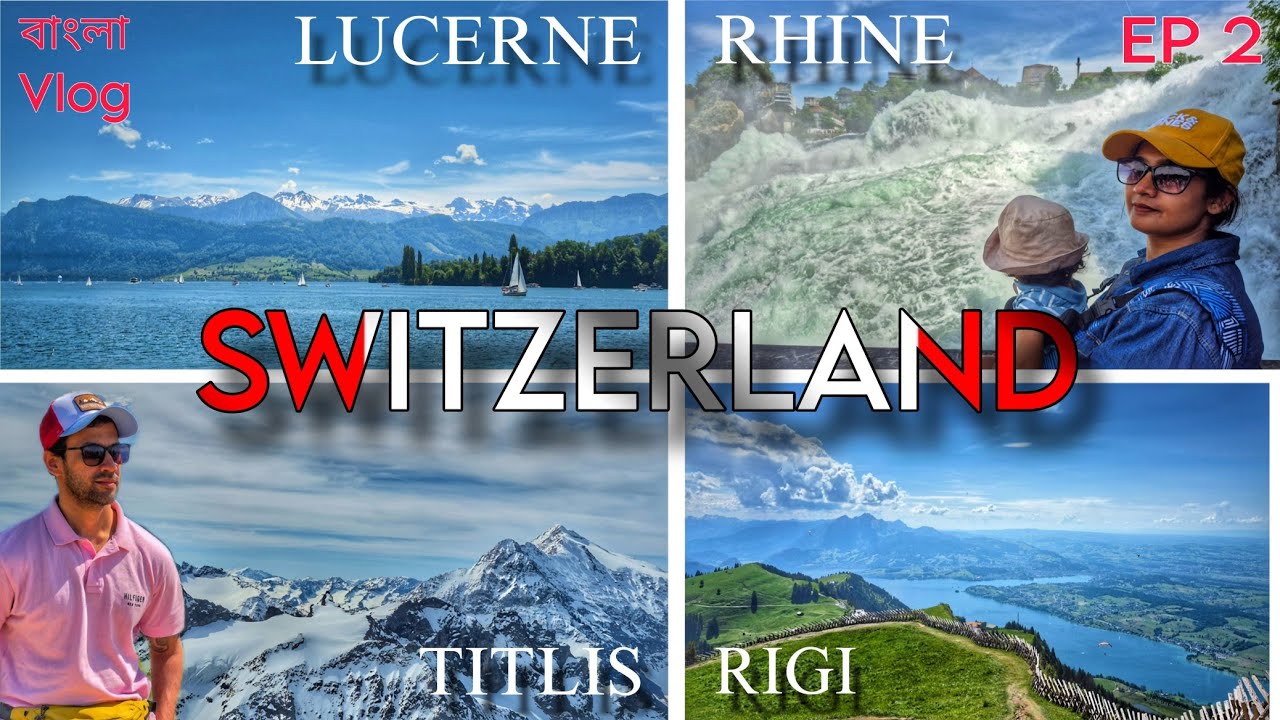 Mt. Titlis, Rigi, Rhine Falls - Stunning Swiss 🇨🇭 Saga Vlog 2 | মাউন্ট টিটলিস , রিগি ও রাইন ফলস