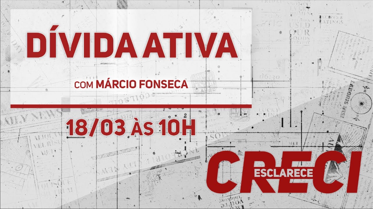 Dívida Ativa - CRECI Esclarece 521