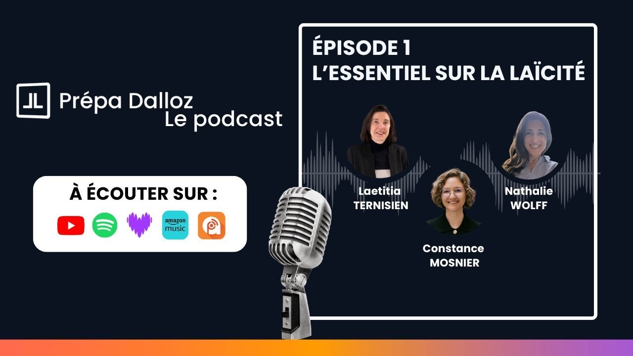 PODCAST PRÉPA DALLOZ – L’ESSENTIEL SUR LA LAÏCITÉ