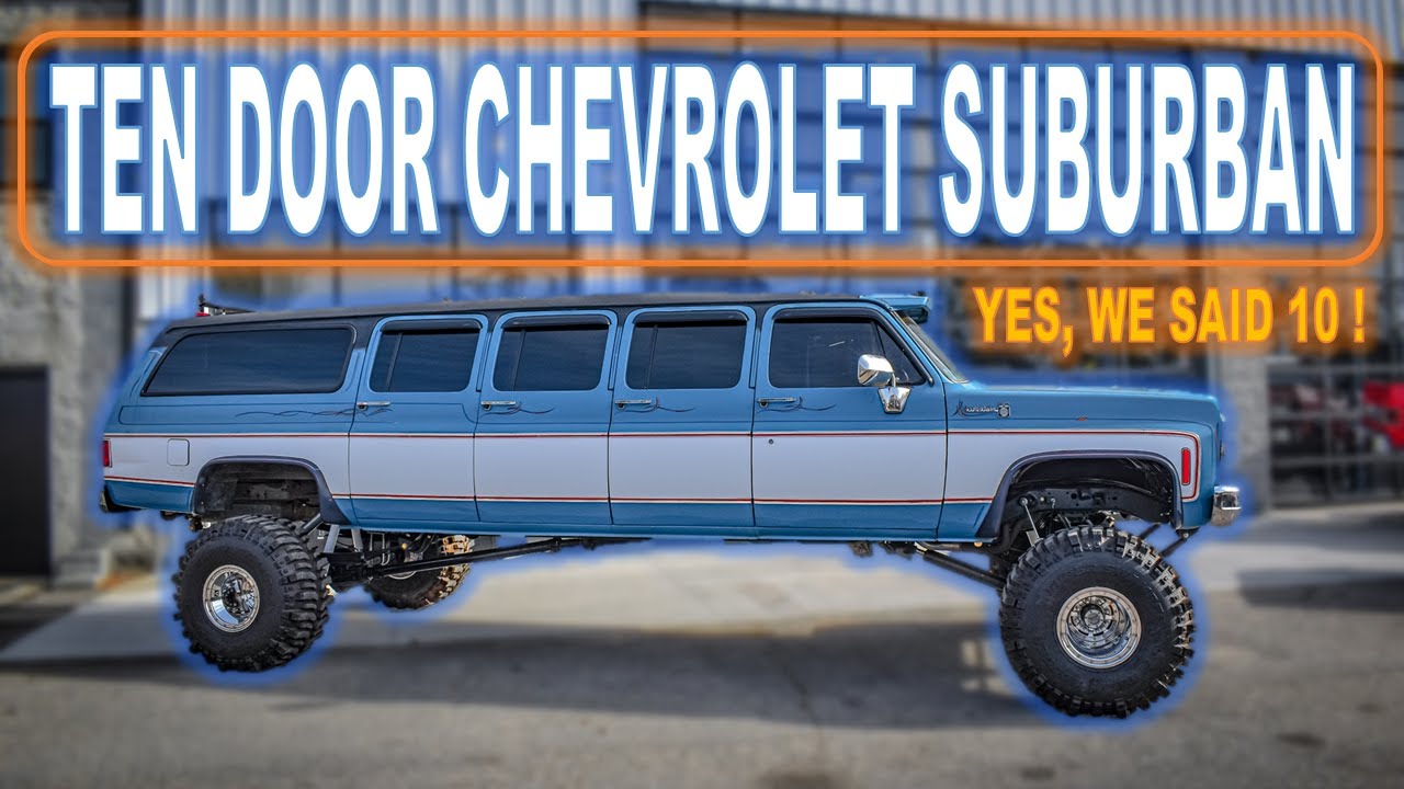 LIFTED TEN DOOR SQUARE BODY CHEVROLET SUBURBAN MEGA TRUCK | YES,WE SAID 10 DOORS