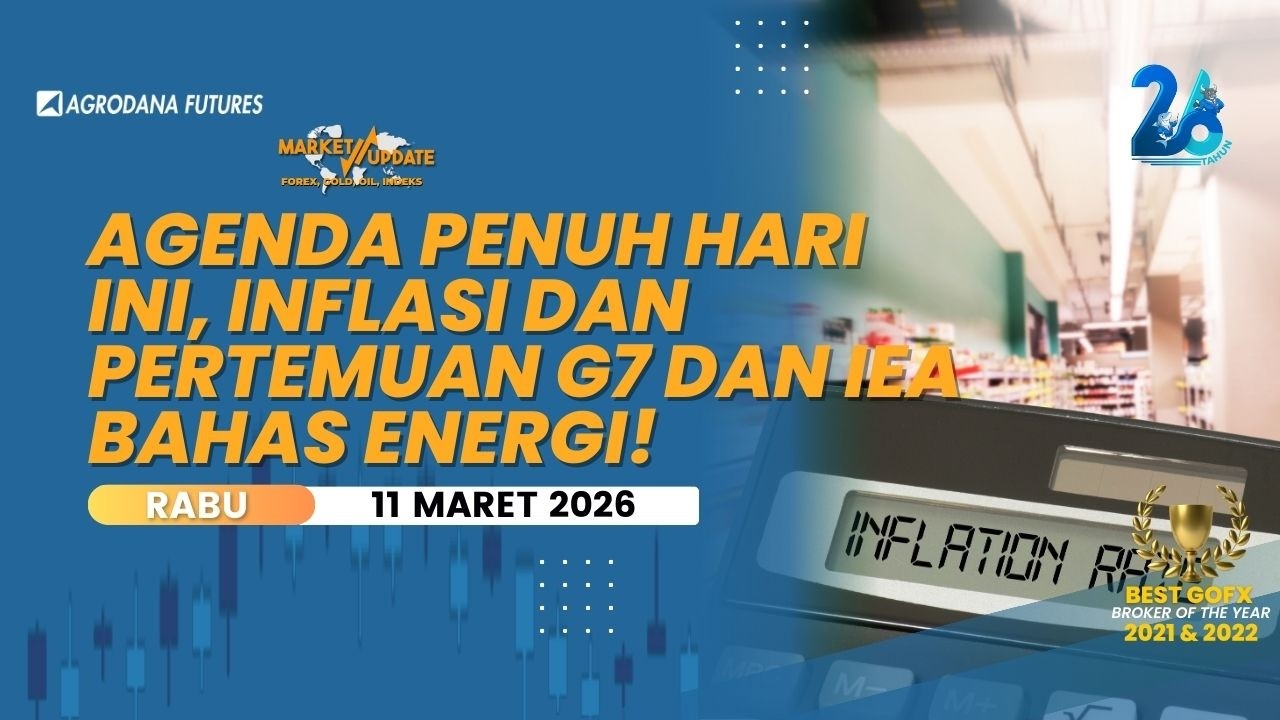 Agenda Penuh Hari Ini, Inflasi dan Pertemuan G7 dan IEA Bahas Energi!-Fundamental Analysis