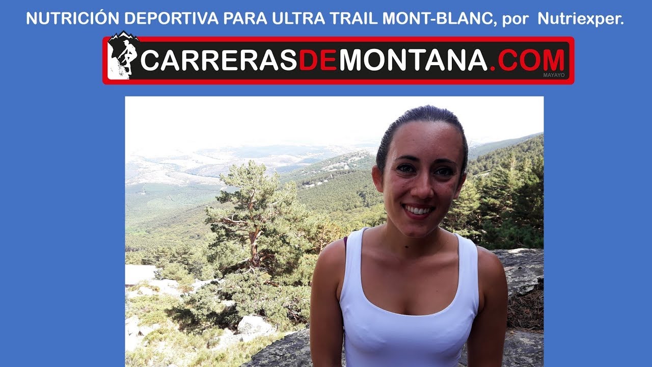 Nutrición deportiva para Ultra Trail Mont Blanc, por Anna Grifols.
