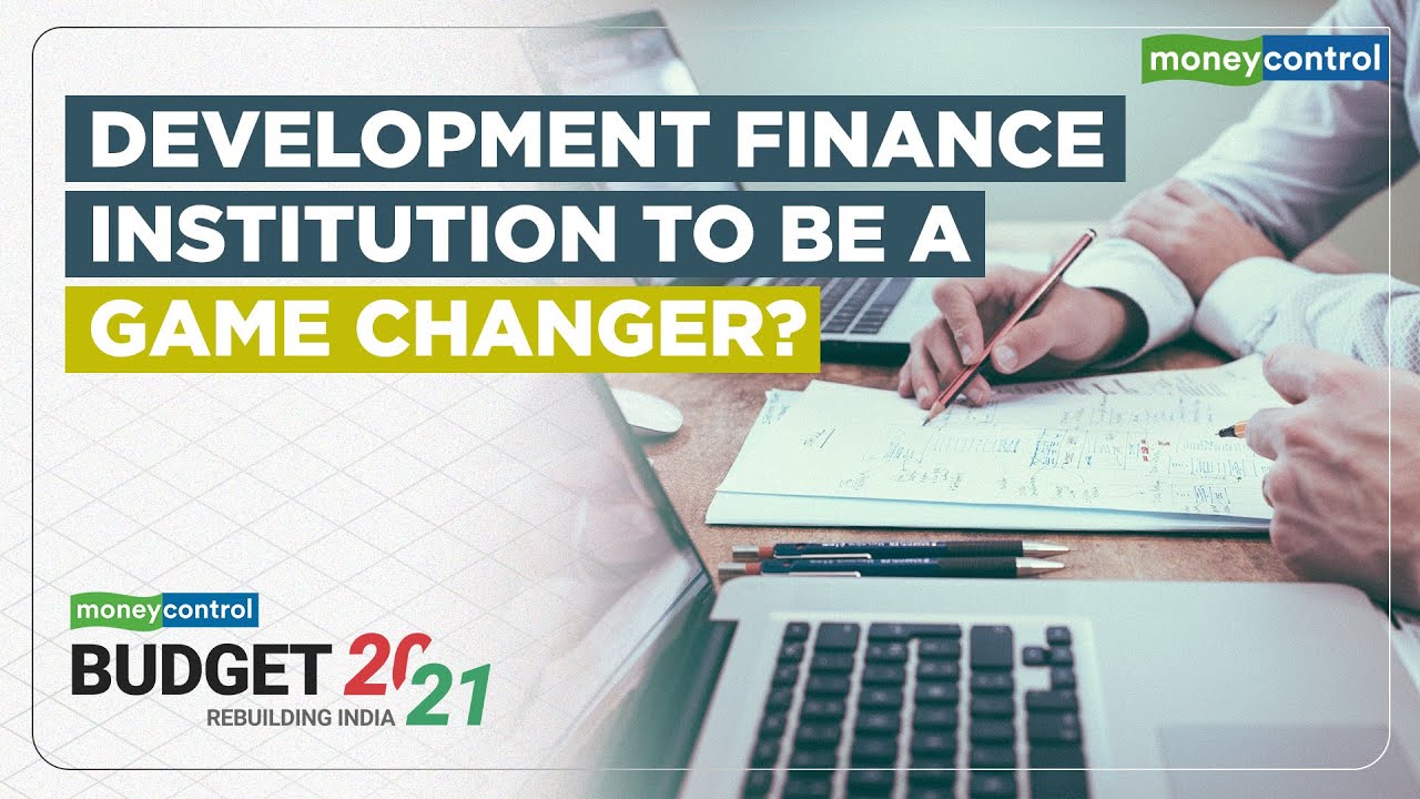 Budget 2021: How Development Finance Institution Will Boost Infra Funding