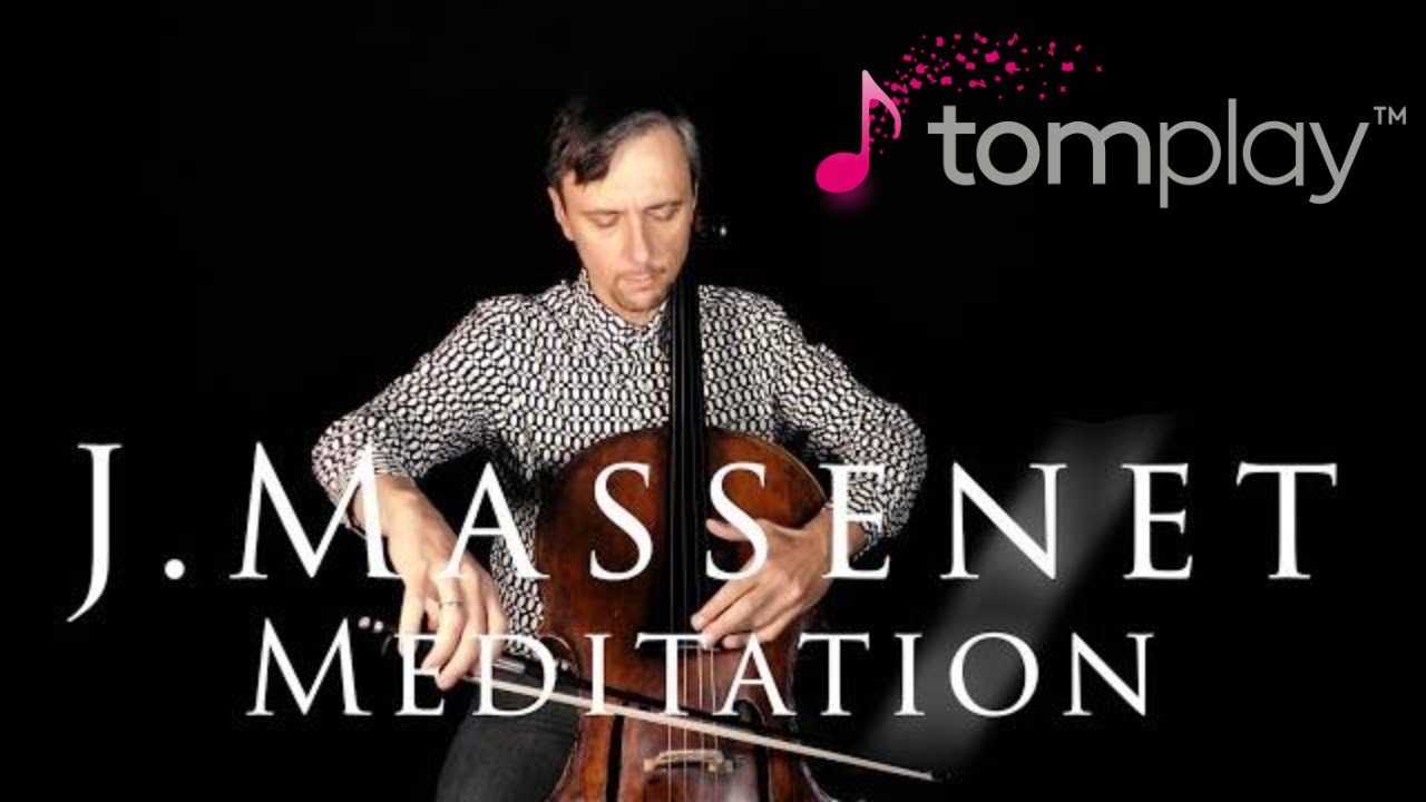 J. Massenet Meditation Cello and Piano feat. Tomplay Interactive Sheet Music