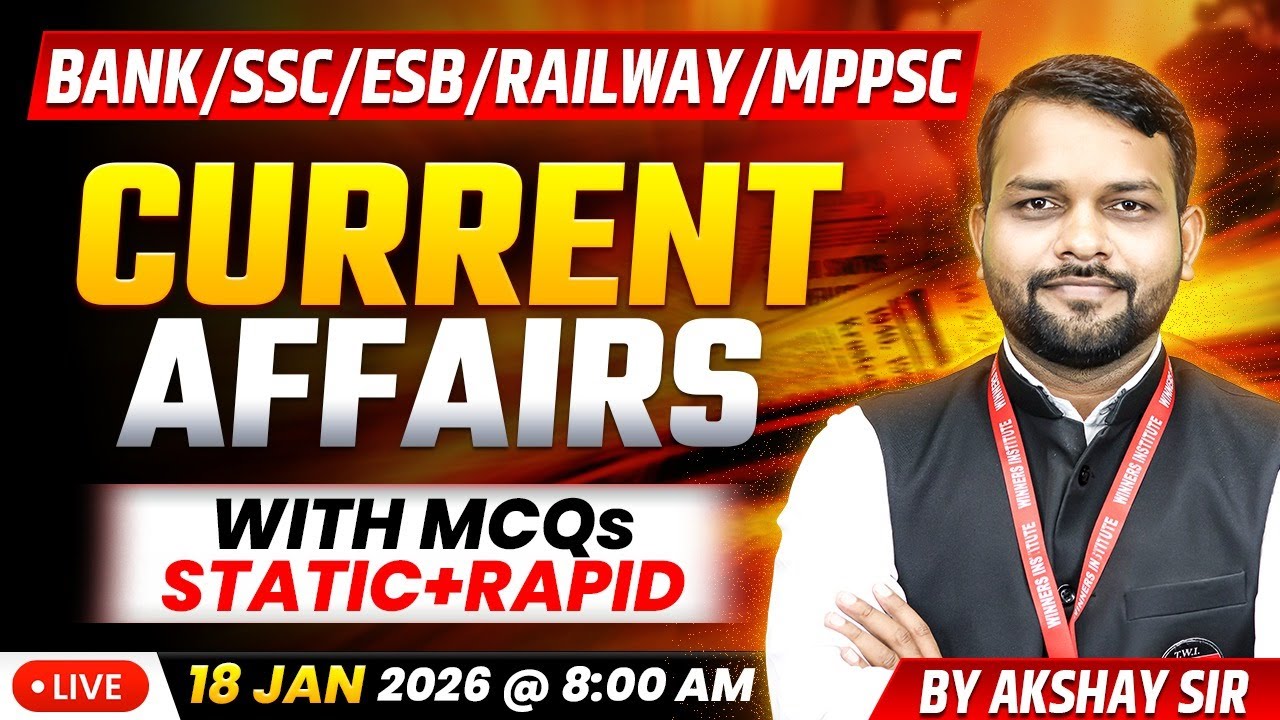 18 January 2026 | Current Affairs Today | Daily Current Affairs | Current Affairs | by Akshay Sir