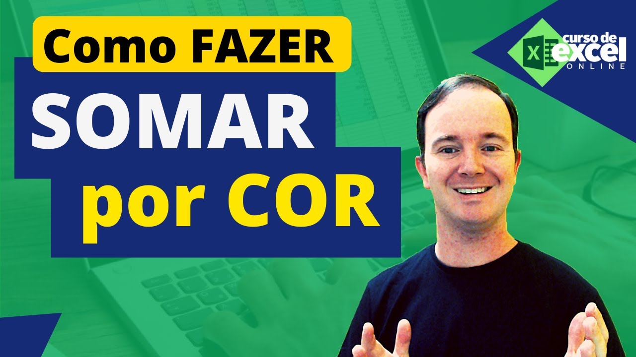 Como SOMAR por COR no EXCEL SEM VBA
