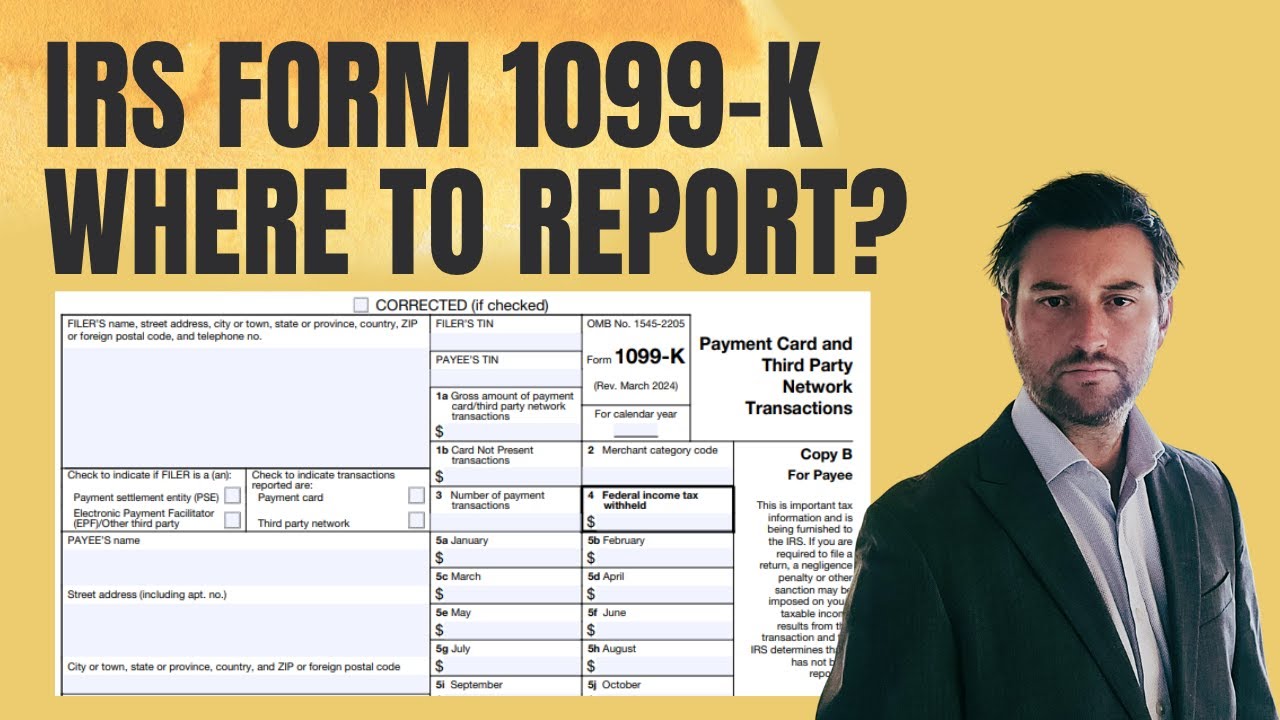 Where Do I Report Form 1099-K on My Tax Return?