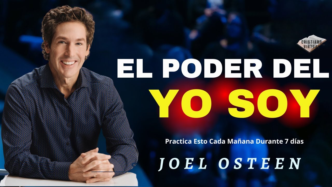 El Poder del YO SOY Joel Osteen #joelosteenespanol #joelosteenenespañol