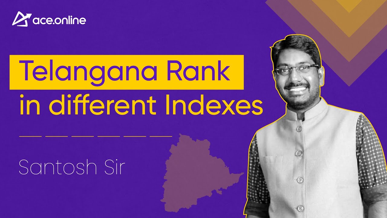 Telangana Rank in different Indexes | ACE Online & ACE Engineering Academy