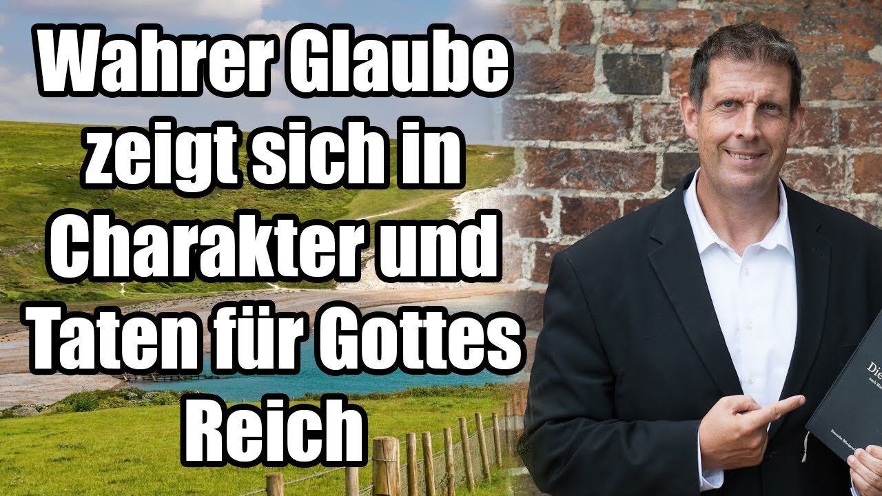 Pastor Olaf Latzel - Wahrer Glaube zeigt sich in Charakter und Taten f&uuml;r Gottes Reich