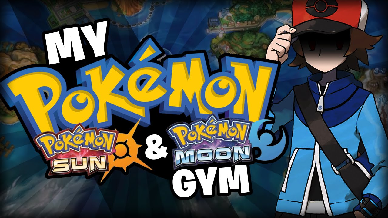 Pokémon Sun and Moon: My Pokémon Gym (TheSilverSlasher)