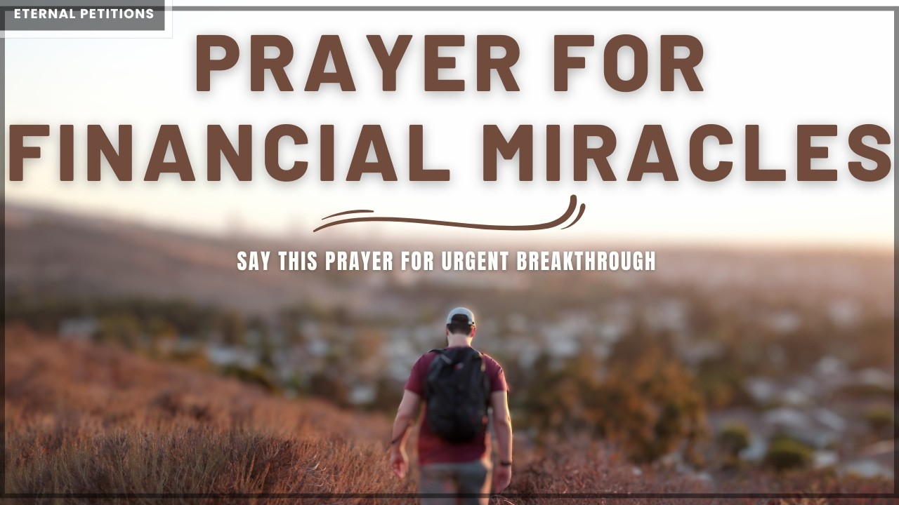 Prayer for Financial Miracle | Breakthrough Prayer for Bills to be Paid