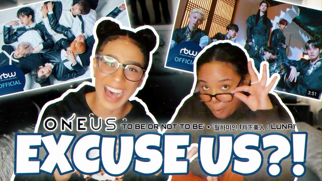 FIRST TIME Reaction to ONEUS (원어스) - ‘TO BE OR NOT TO BE’ & ‘월하미인 (月下美人 : LUNA)' MV 🗣