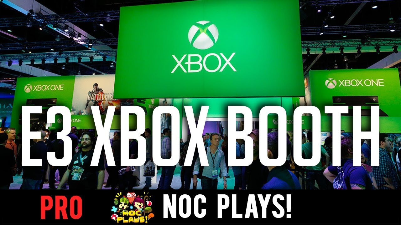 NOC Plays: Xbox E3 Booth