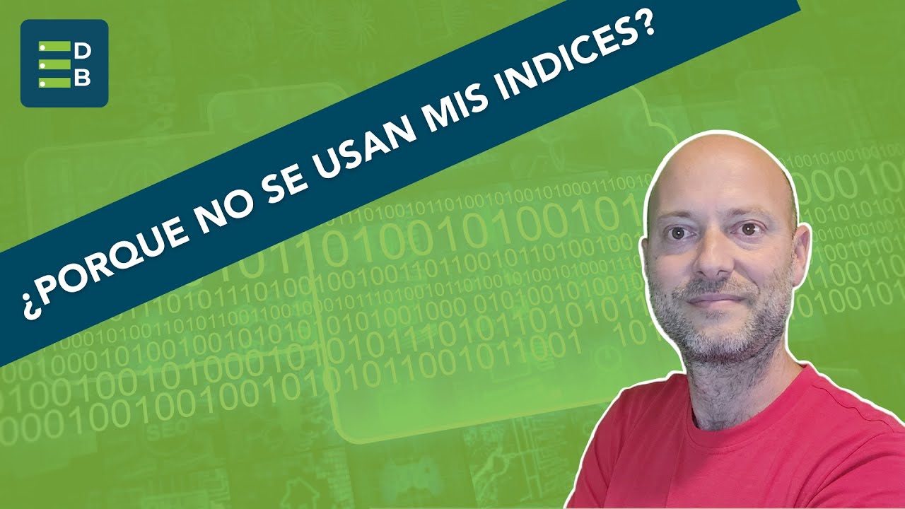 ¿Porque no se usan mis índices en SQL Server?