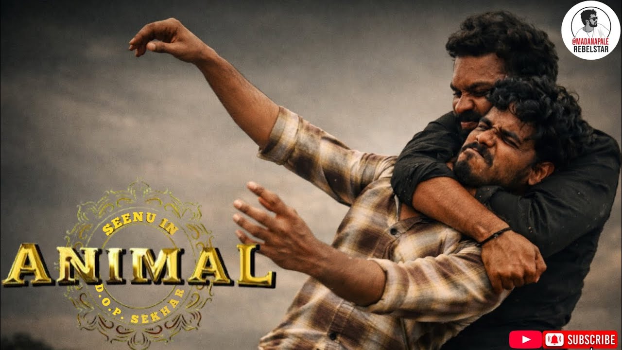 Animal Movie |  Cover Song | Seenu | Directed By Sekhar | #madanapalle 