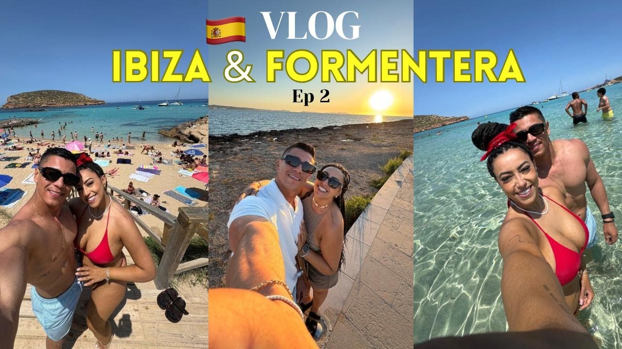 IBIZA & FORMENTERA 2025 l VLOG DE VIAGEM EP02