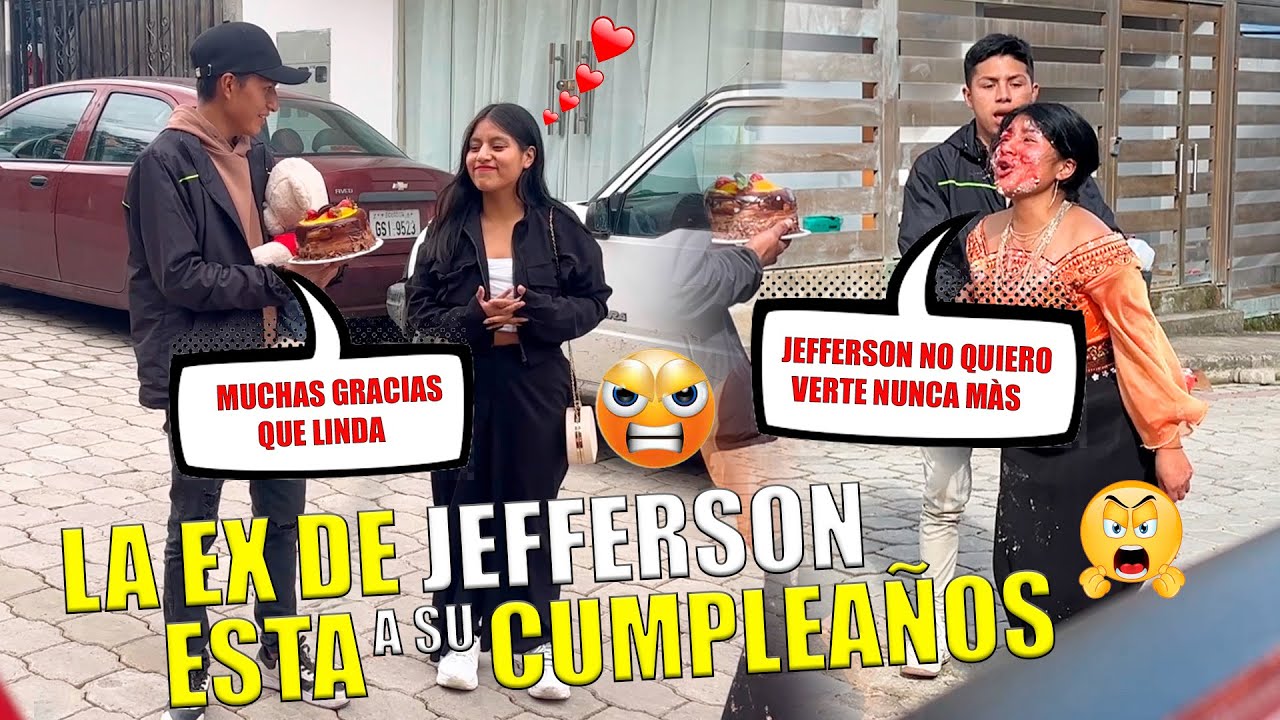 Nunca me imagine que la ex novia de Jefferson se acordaría de su cumpleaños