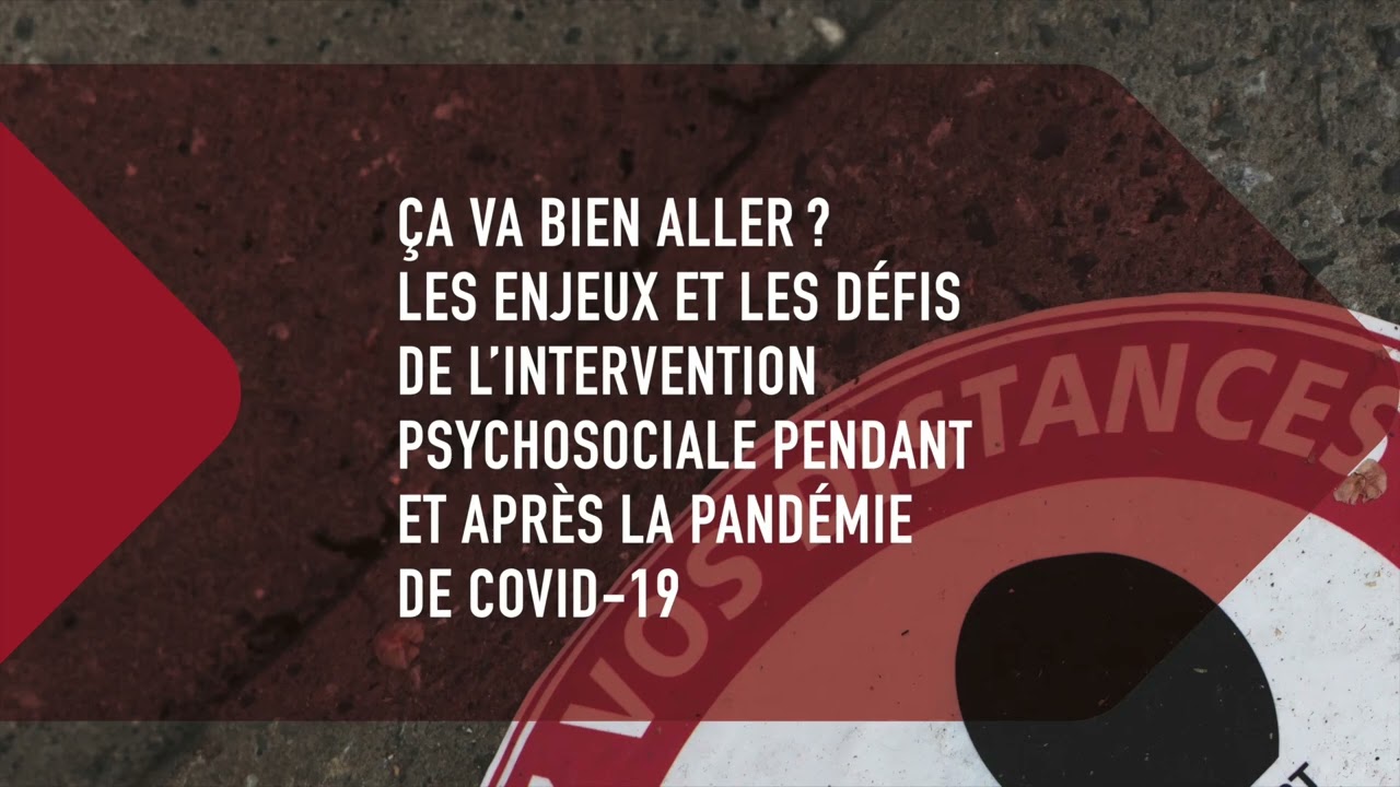 [Dossier] Ça va bien aller? L’intervention psychosociale pendant et après la pandémie de COVID-19