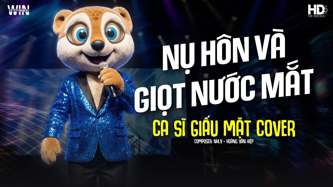 Nụ Hôn Và Giọt Nước Mắt - Lâm Chấn Huy | Ca Sĩ Giấu Mặt Cover ♫ Bản Chuẩn Hot TikTok