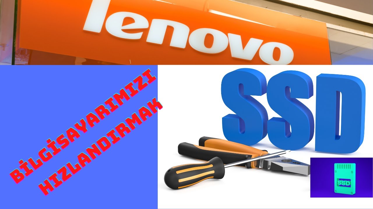 lenovo ideapad bilgisayara ssd harddisk takilmasi, lenovo ideapad yavas bilgisayari hizlandirma