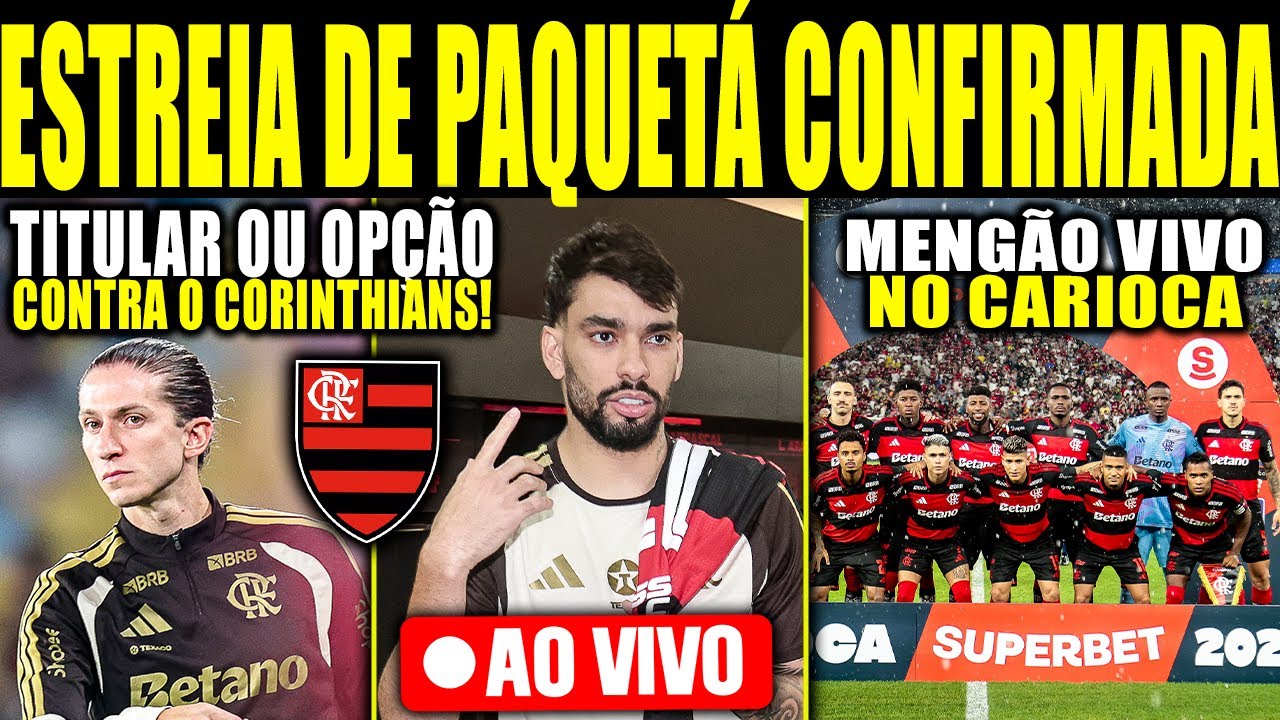 ESTREIA DE PAQUETÁ CONFIRMADA NO FLA! TITULAR OU OPÇÃO CONTRA O CORINTHIANS! MENGÃO VIVO NO CARIOCA