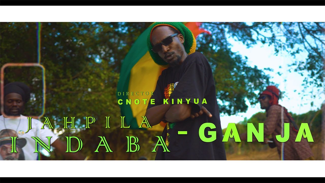 Jahpilah Indaba - Ganja Official Music Video