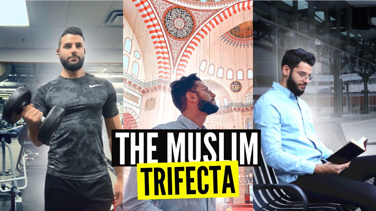 The Muslim Trifecta - What It Takes To Be A HIGHLY Effective Muslim