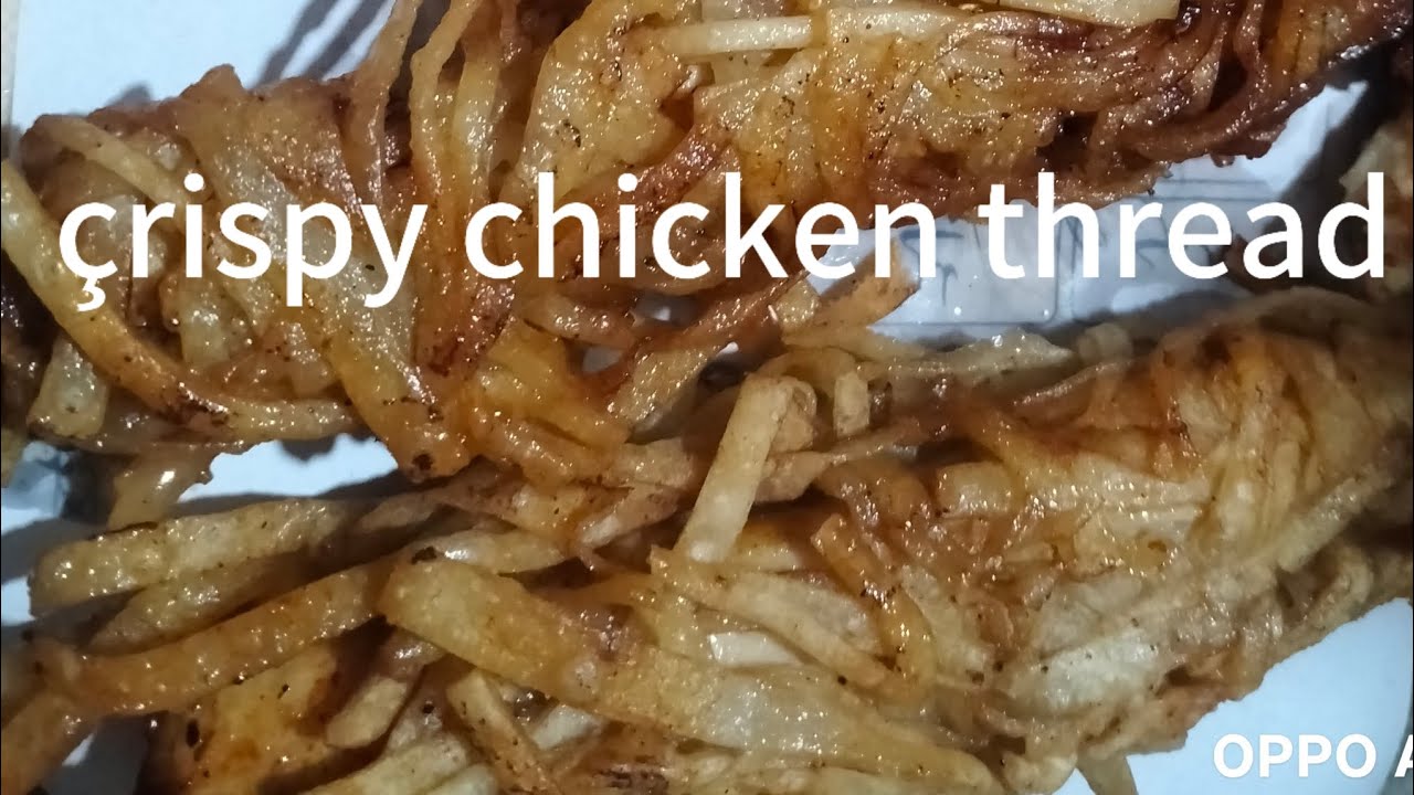 Tasty and crispy chicken thread 😋😋 banana bohat asan
