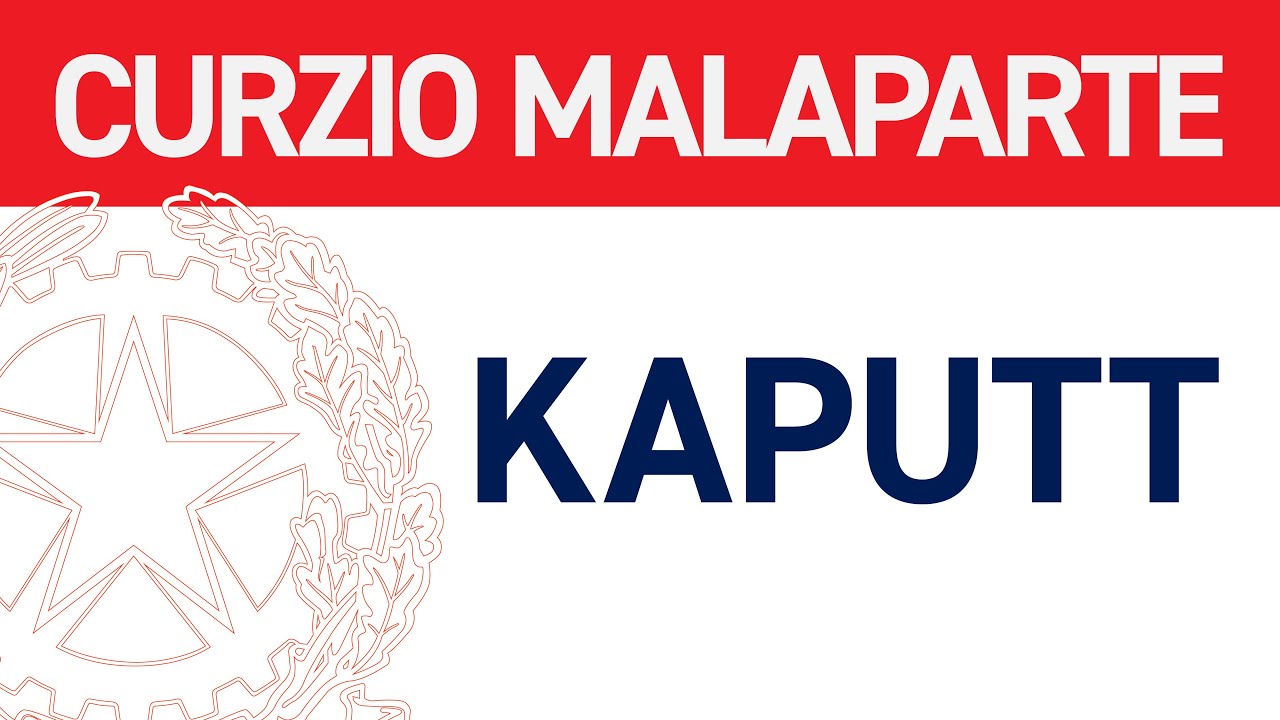 36. Curzio Malaparte 🇮🇹 KAPUTT