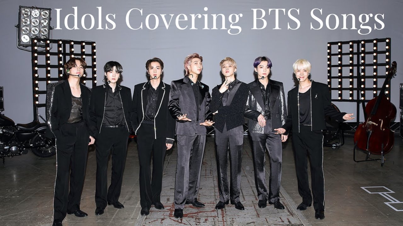 Idols Covering BTS Songs (Ailee, WEi, THE BOYZ, TXT, GIRLKIND...)