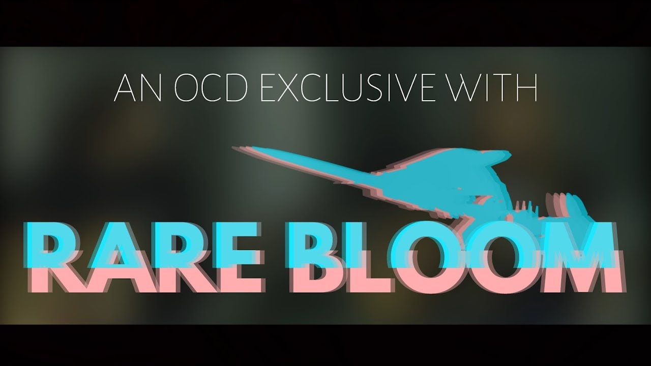 An OCD Exclusive with  -  Rare Bloom (Episode 10)