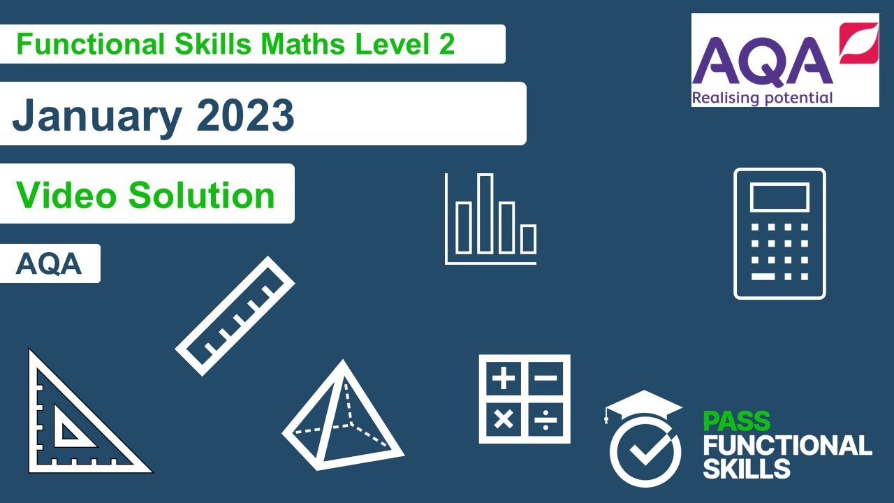 AQA Functional Skills Maths Level 2 January 2023 Video Solution