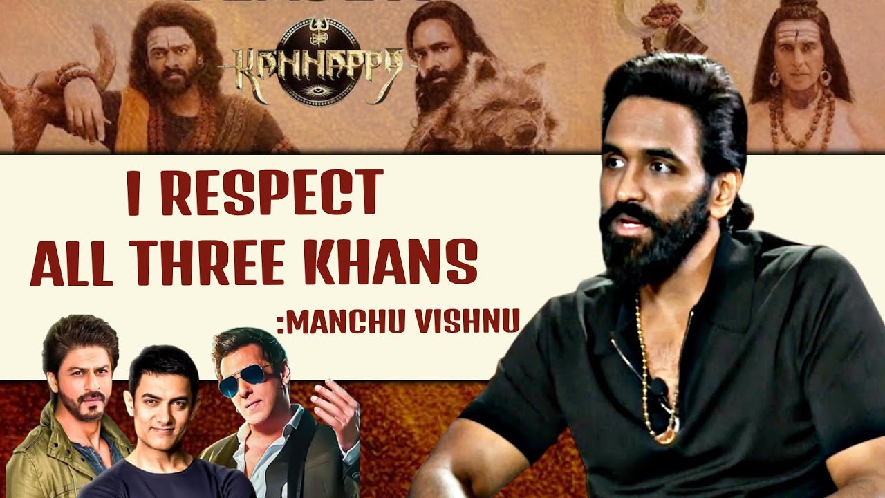 Manchu Vishnu On Bollywood Khans, Hrithik Roshan, Akshay Kumar | Kannappa