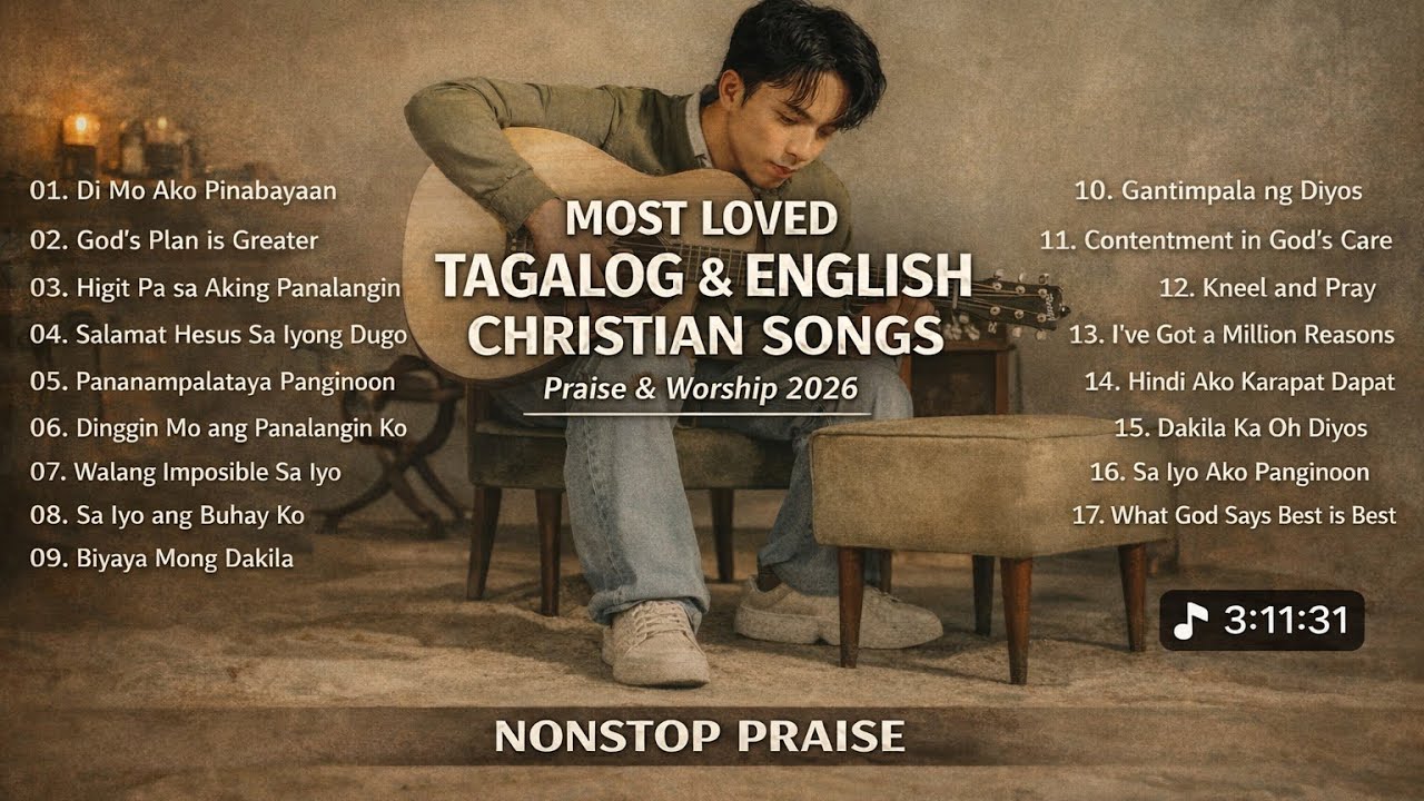 Tagalog Christian Music PH | Powerful Filipino Worship Songs for Prayer & Devotion