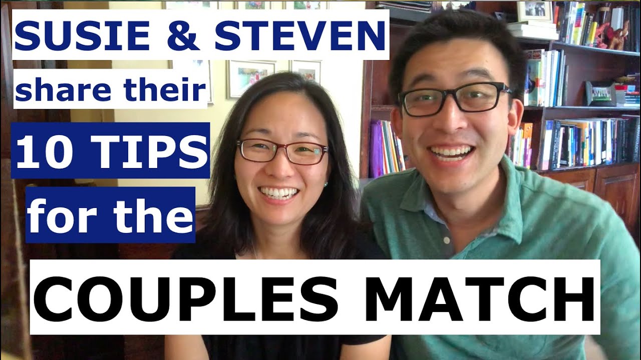 TOP 10 TIPS for the residency couples match!!!
