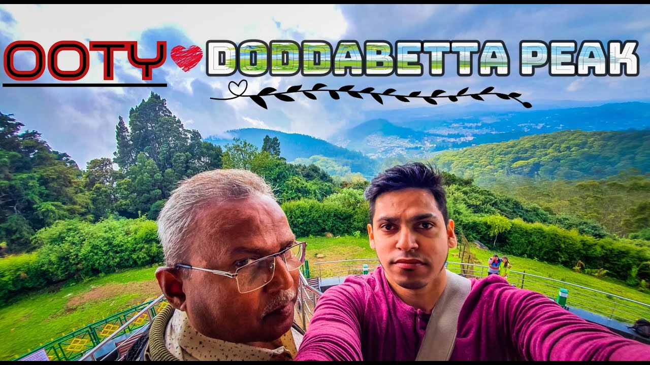 DODDABETTA PEAK | OOTY | NILGIRI