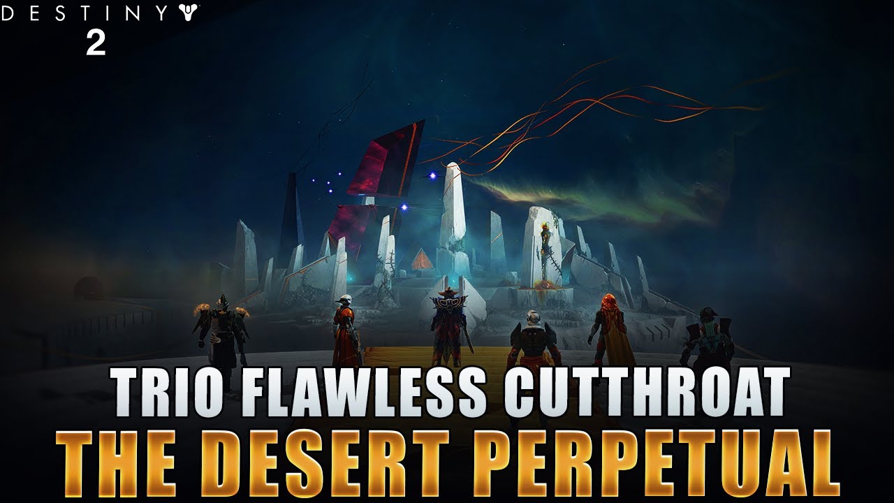 Trio Flawless Cutthroat - The Desert Perpetual [Destiny 2]