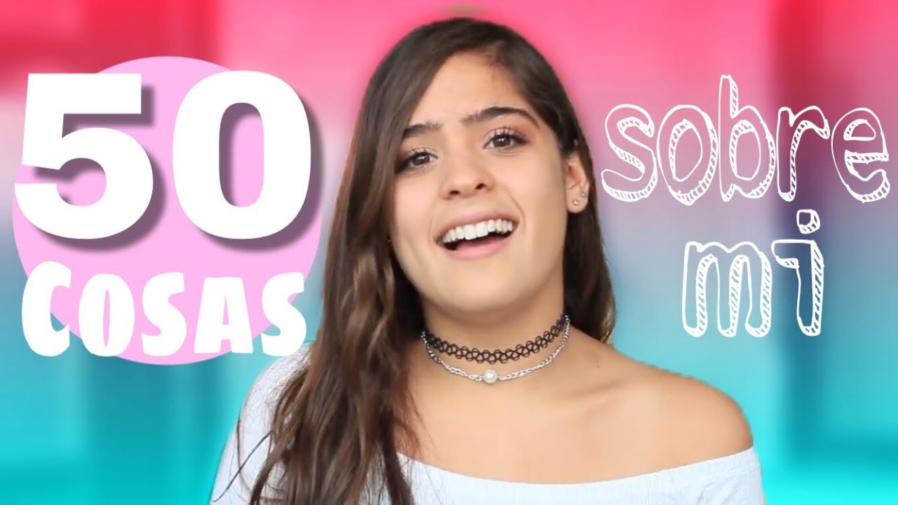 50 cosas sobre mi (Andrea Mextli)