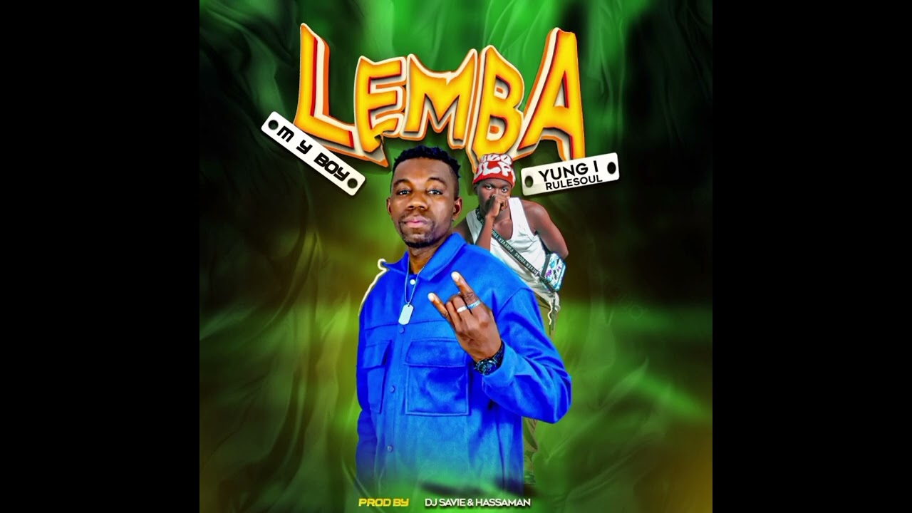 M-Y BOY LEMBA FT YUNG I RULESOUI [official hassaman & DJ SAVIE