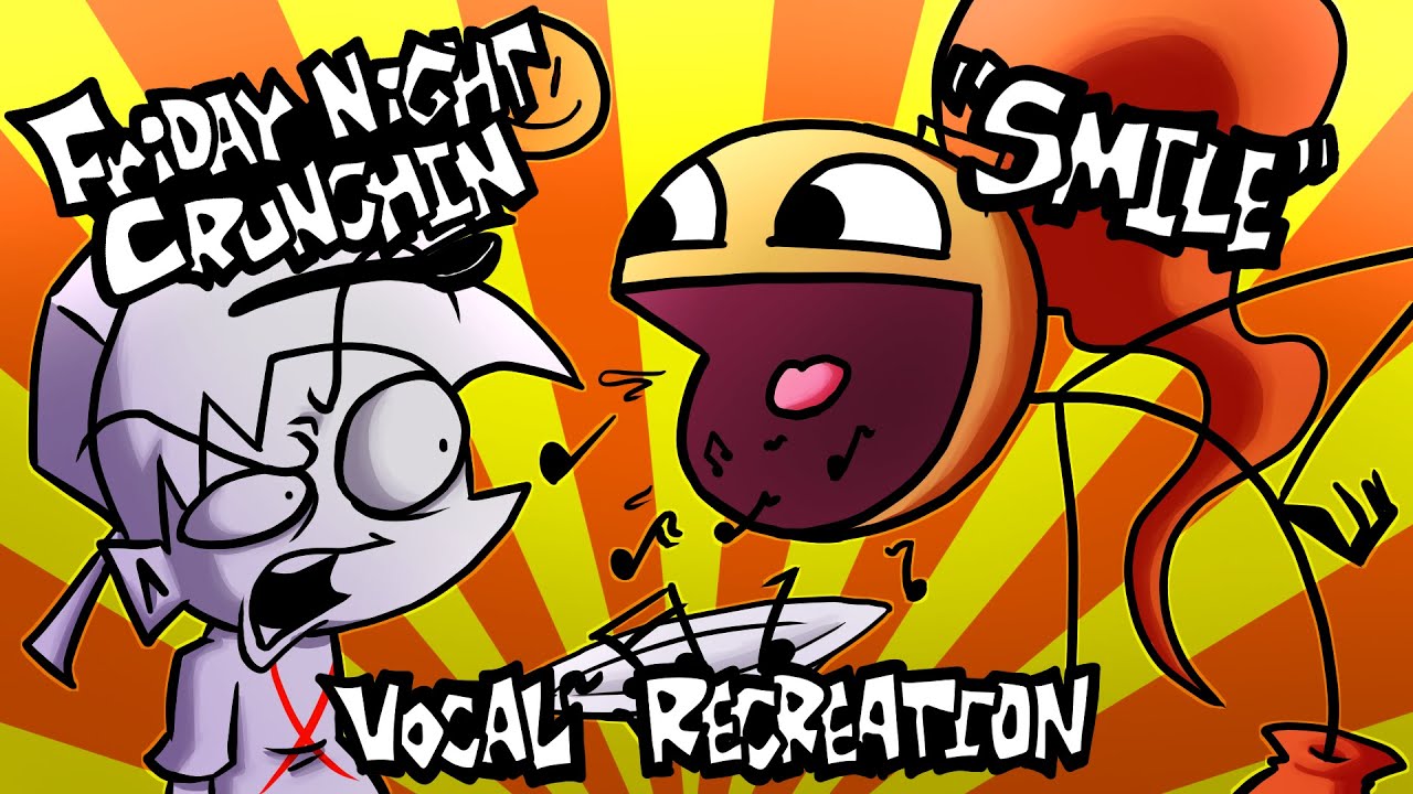 FNF - Smile (Friday Night Crunchin) Vocal Recreation [+FLP]