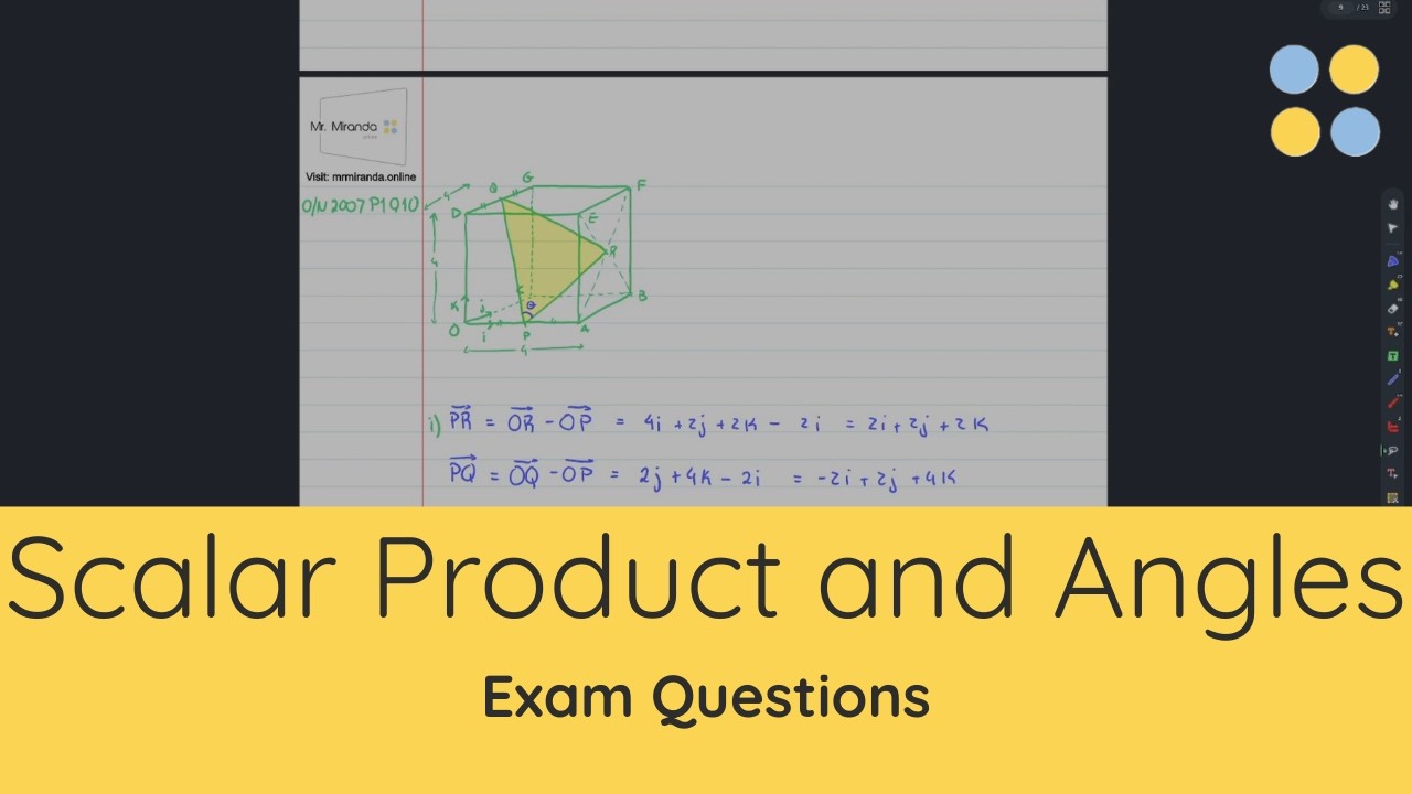 CAIE A-Level Mathematics 9709 | Scalar Product and Angles Between Vectors Exam Practice Questions