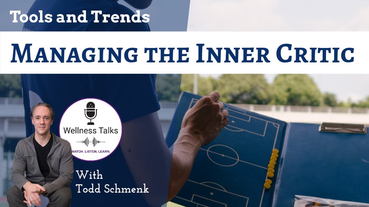Managing The Inner Critic | Name It to Tame It | Todd Schmenk