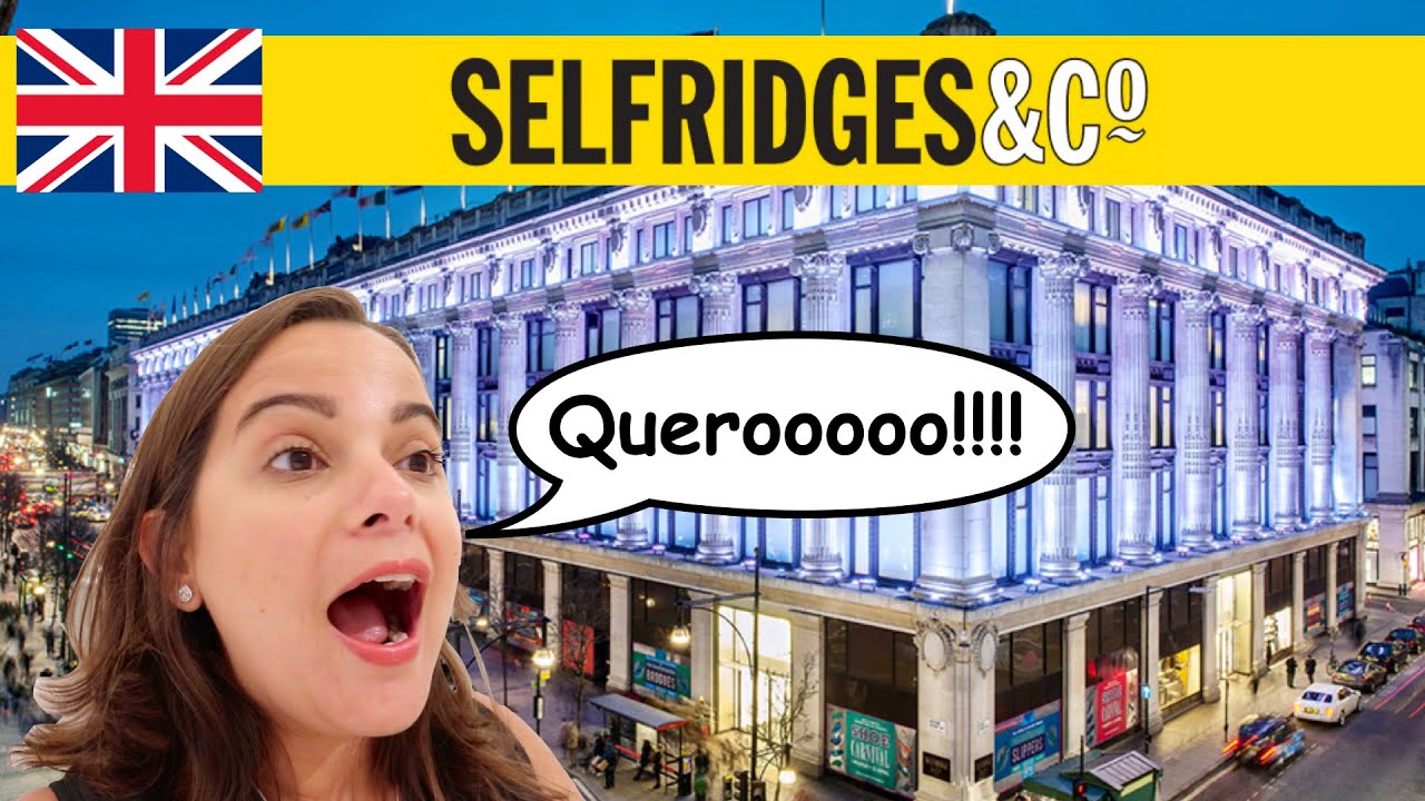 Quero comprar tudo!!! | Preços na Selfridges Londres | Siveporai