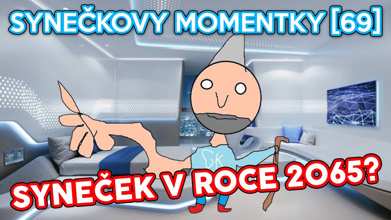 SYNEČEK V ROCE 2065? | Synečkovy Momentky #69