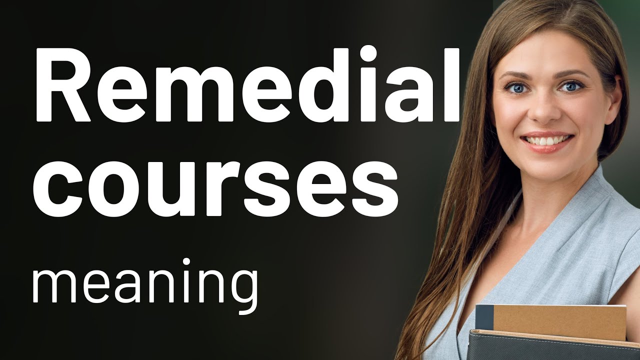 Understanding Remedial Courses: A Guide for English Language Learners